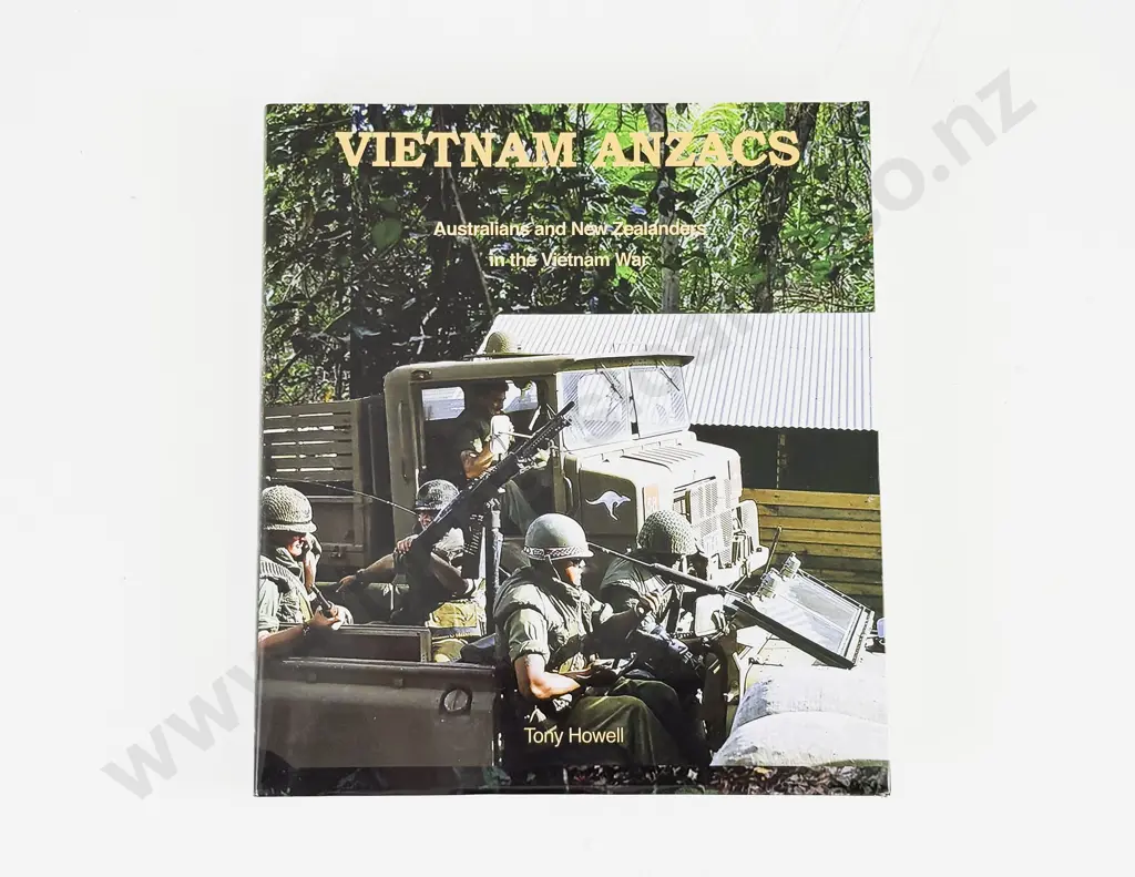Howell Tony - Vietnam Anzacs Australians and New Zealanders in the Vietnam War Image 1++