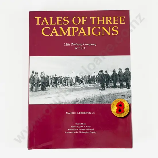 Brereton Major C B (Cyprian Bridge) Tales Of Three Campaigns 12th (Nelson) Company NZEF