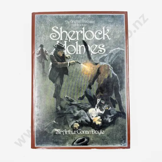 The Original Illustrated "Strand" Sherlock Holmes Complete Facsimile Edition