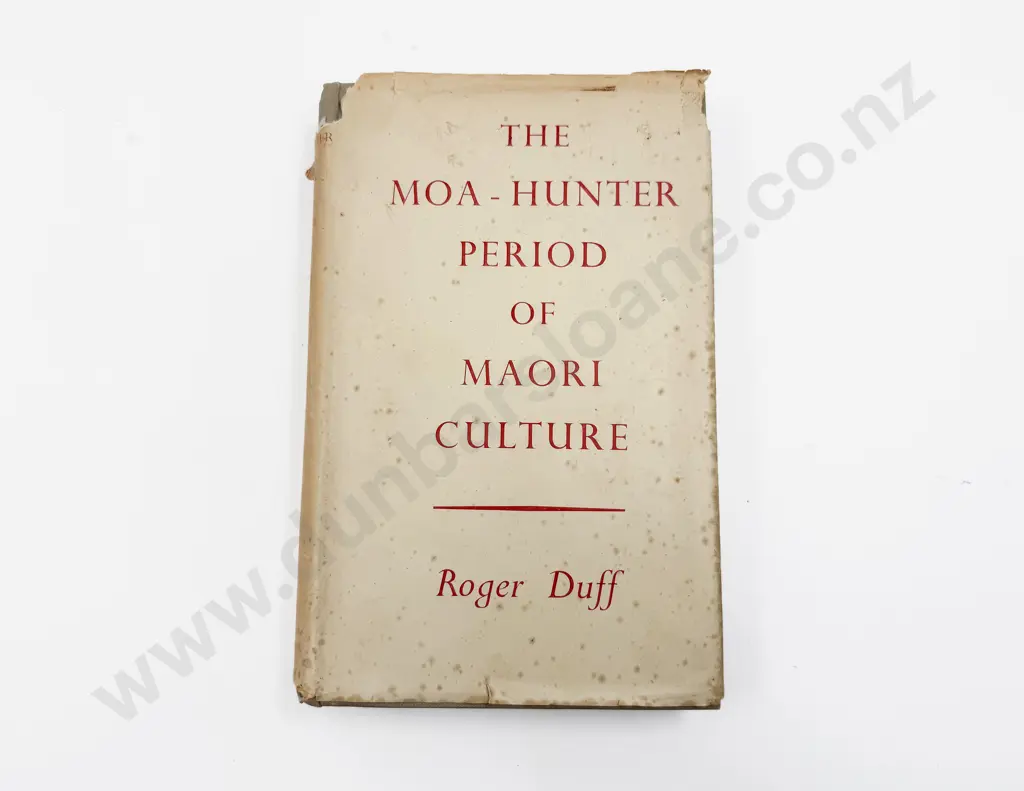 Roger Duff - The Moa Hunter Period of Maori Culture Image 1++