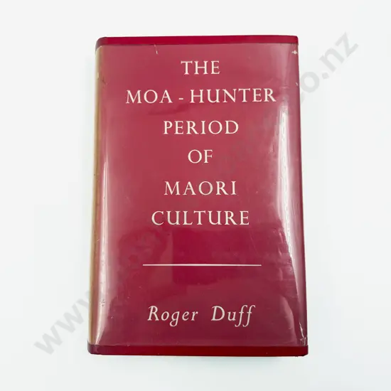 Roger Duff - The Moa Hunter Period of Maori Culture