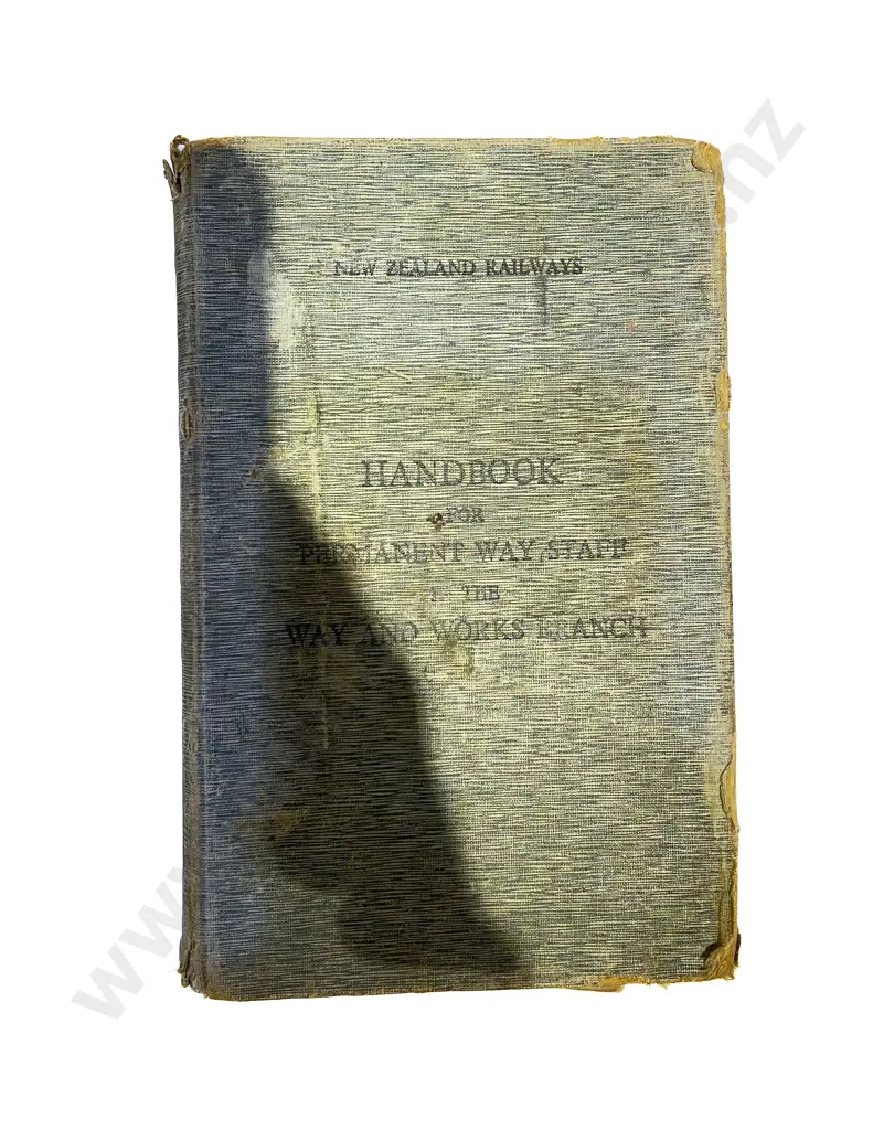 NZR Handbook for Permnanent Way Staff in the Works & Way Branch Image 1++