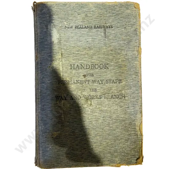 NZR Handbook for Permnanent Way Staff in the Works & Way Branch