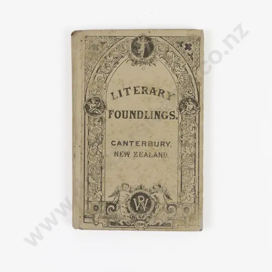 Cotterill George (Compiler) Literary Foundlings Verse And Prose Collected In Canterbury NZ