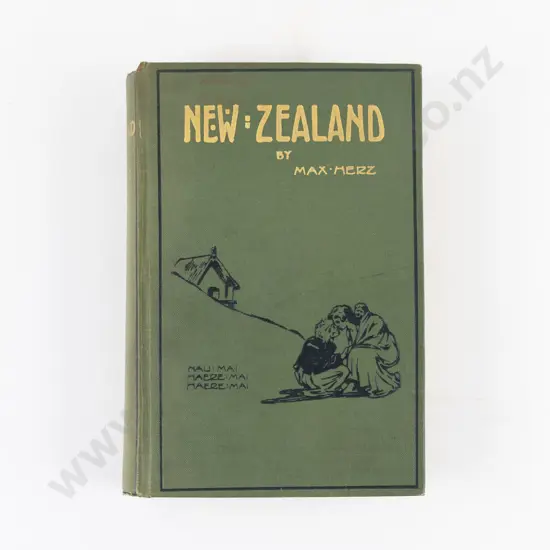 Herz, Max, New Zealand The Country And The People, 1912