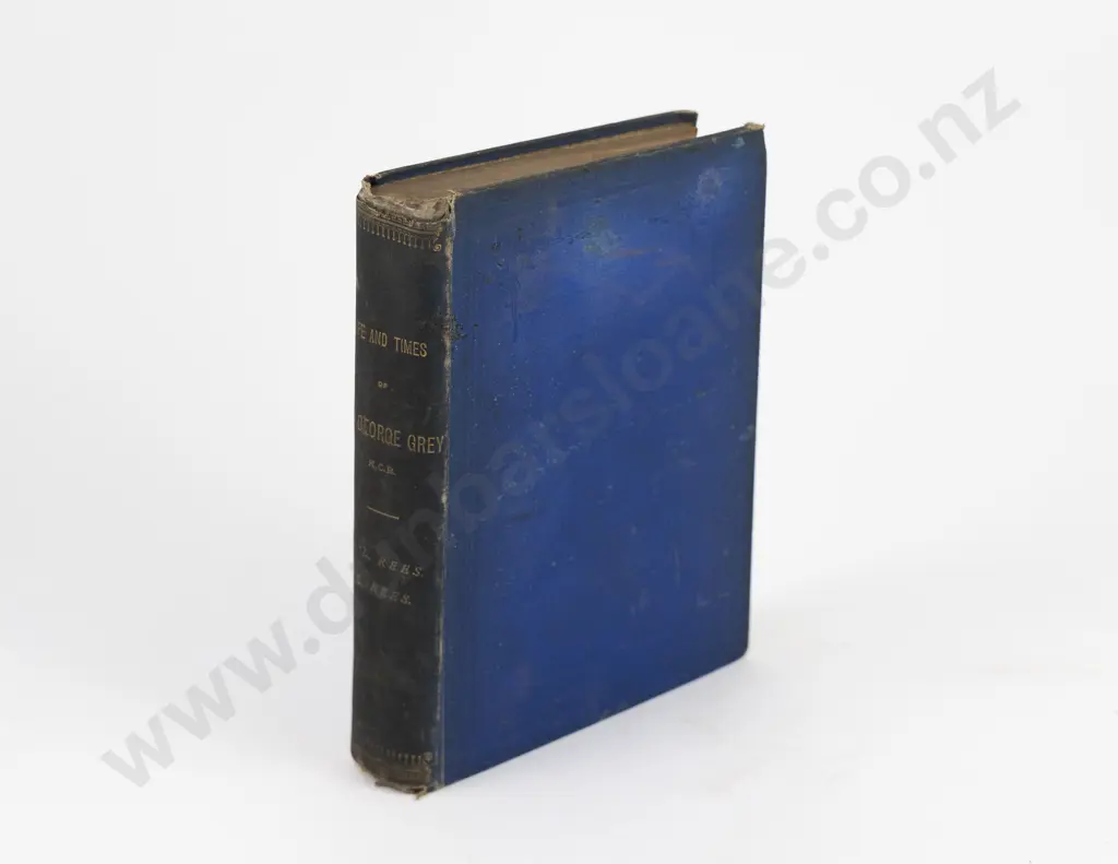 Rees, William Lee & Lily, The Life And Times of Sir George Grey, (Signed copy1892) Image 1++
