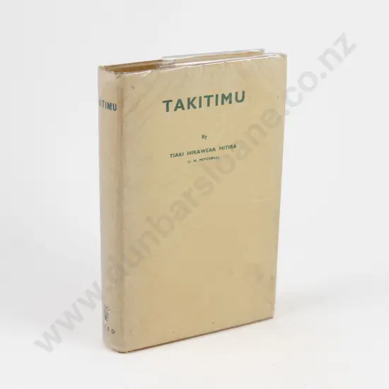 Mitira, Tiaki Hikawera (J. H. Mitchell) Takitimu