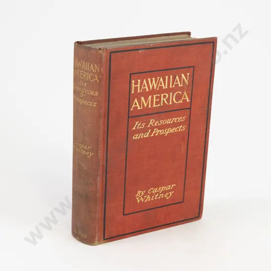 Whitney, Caspar, Hawaiian America, 1902