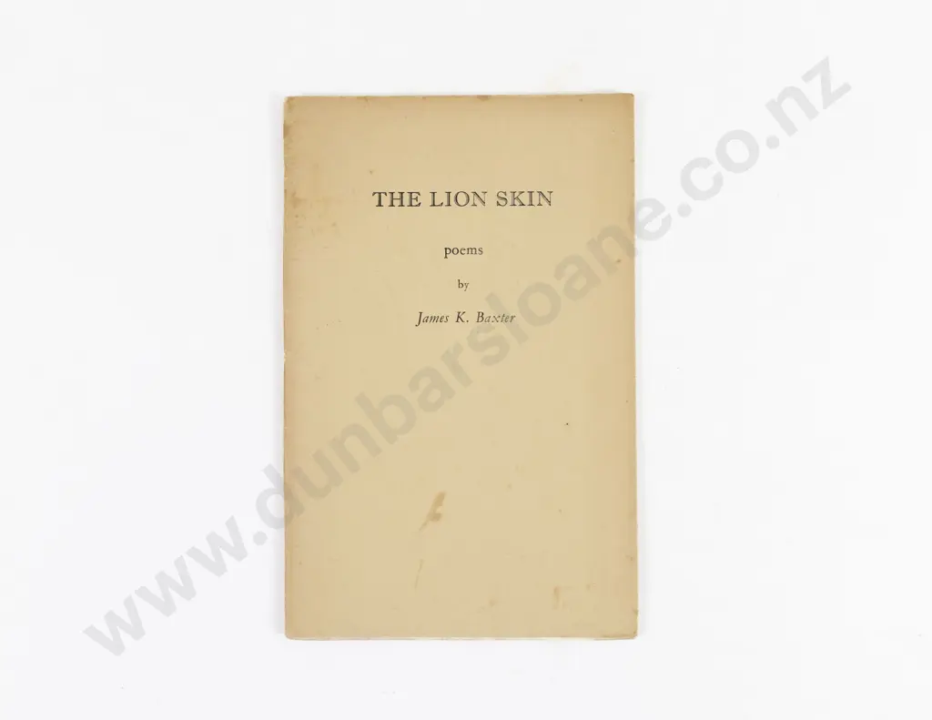 Baxter, James K., The Lion Skin (Inscribed Copy) Image 1++