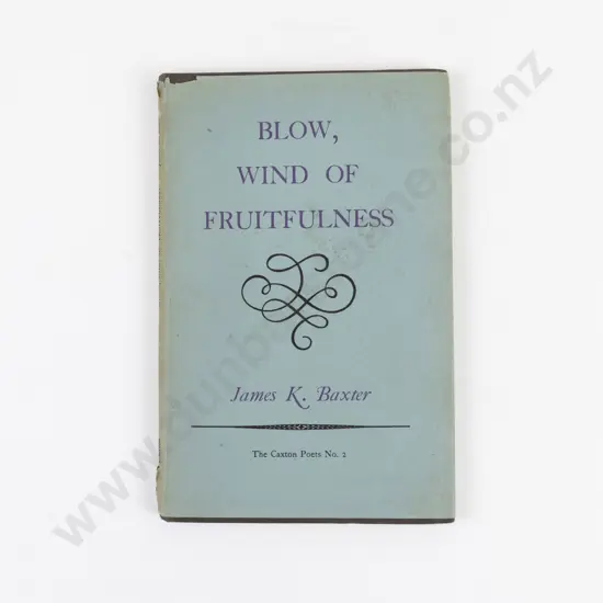 Baxter, James K., Blow Wind of Fruitfulness, 1948