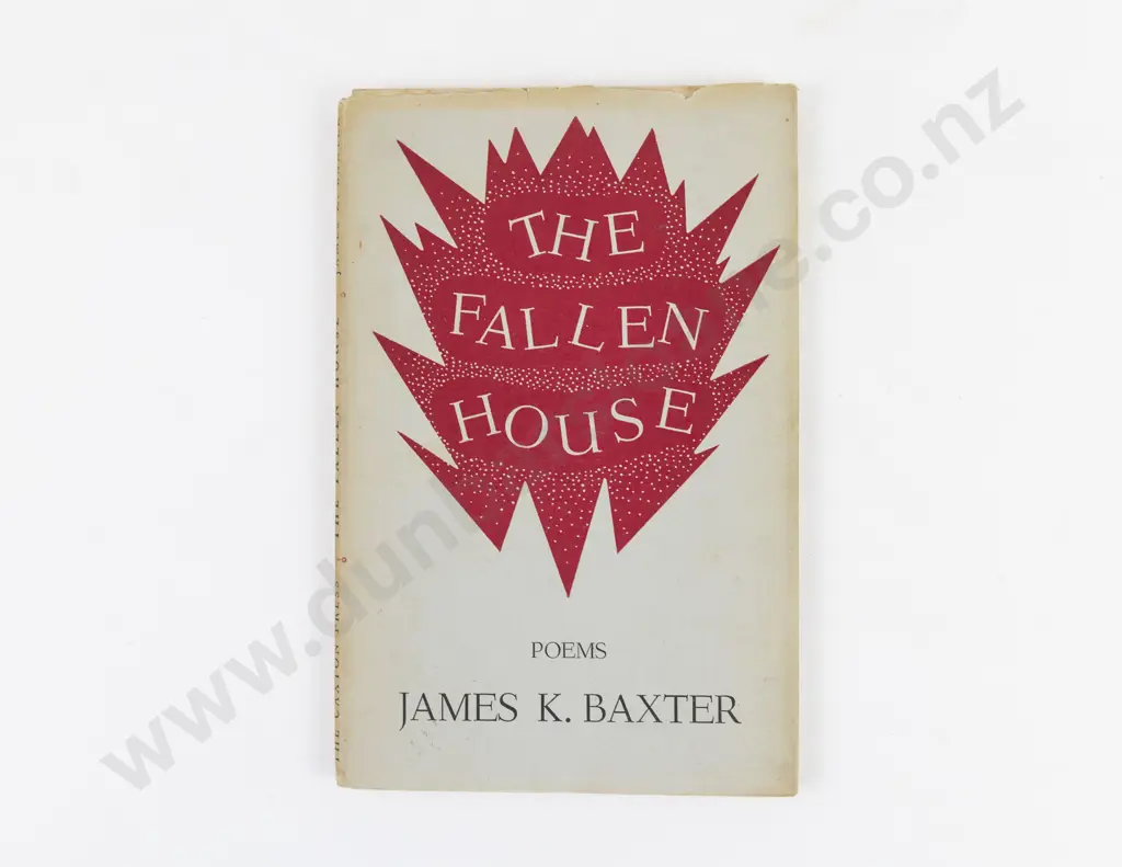 Baxter, James K., The Fallen House, 1953 Image 1++