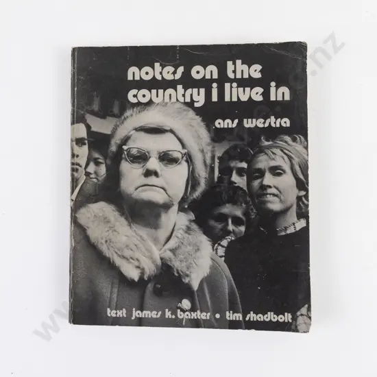 Baxter, James K & Shadbolt Tim, notes on the country i live in (Ans Westra 1972)