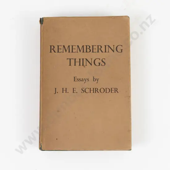 Schroder, J. H. E., Remembering Things And Other Essays