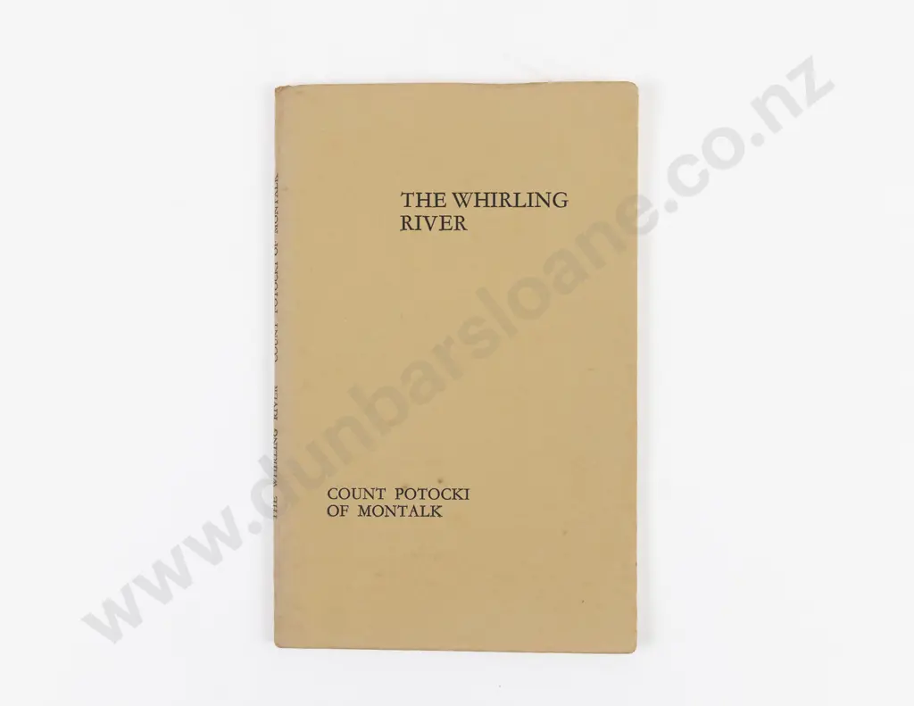 Potocki Of Montalk (Geoffrey, Count) The Whirling River Image 1++