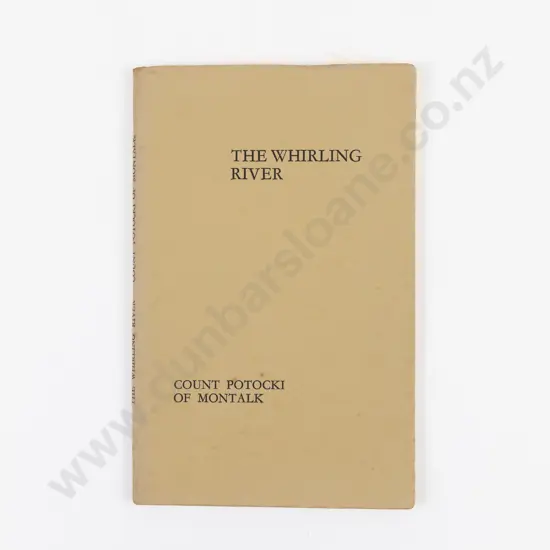 Potocki Of Montalk (Geoffrey, Count) The Whirling River