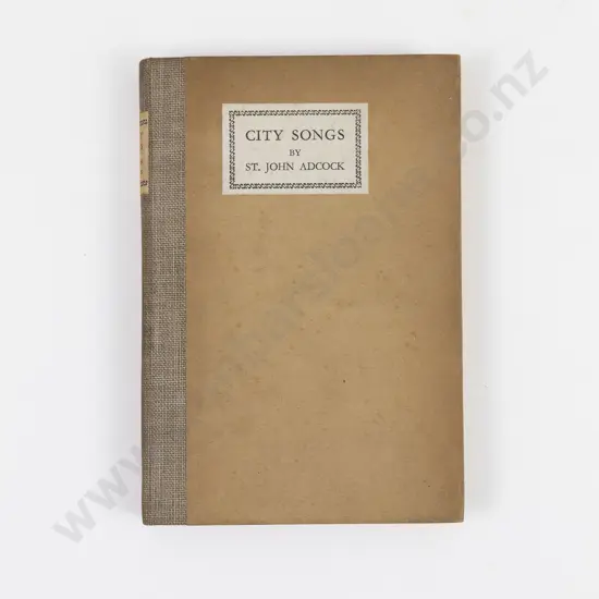 Adcock, Arthur St. John, City Songs (Association Copy)