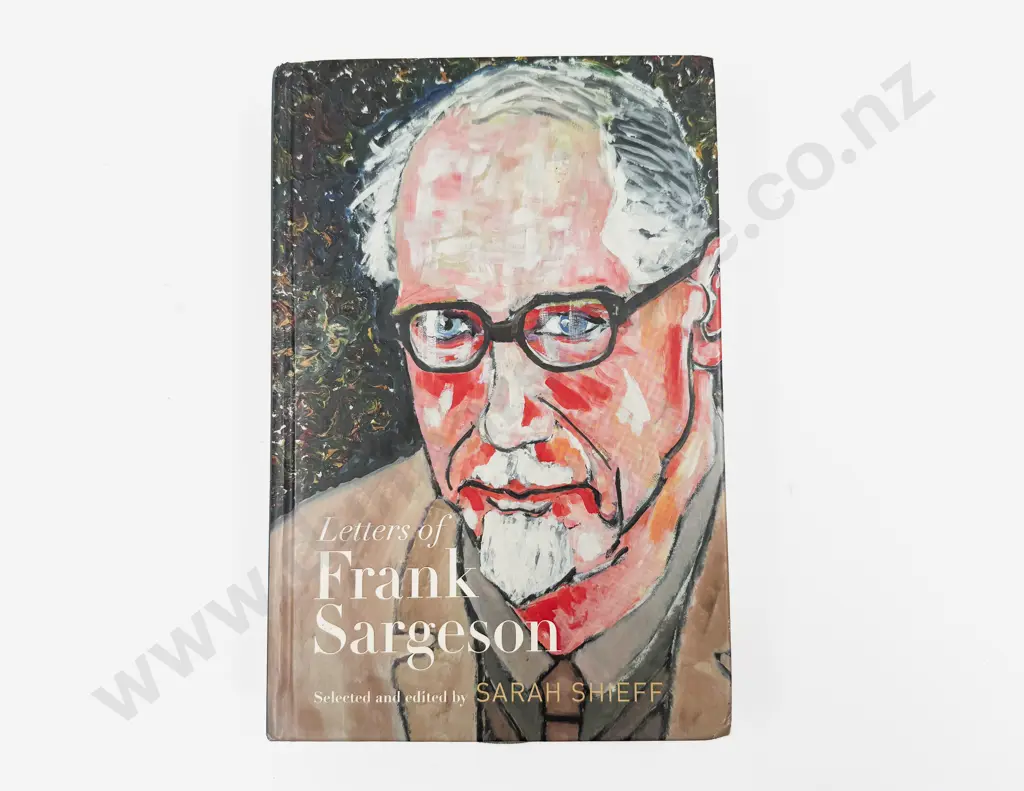 Letters of Frank Sargeson by Sarah Shieff Image 1++