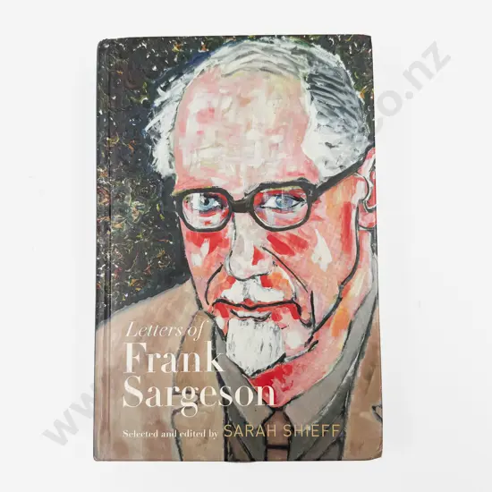 Letters of Frank Sargeson by Sarah Shieff
