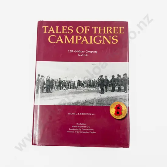 Brereton Major C B - Tales Of Three Campaigns 12th (Nelson) Company NZEF