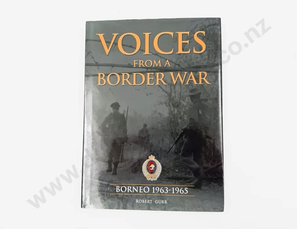 Gurr Robert - Voices From A War Borneo 1963-1965 Image 1++