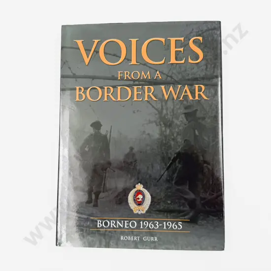 Gurr Robert - Voices From A War Borneo 1963-1965