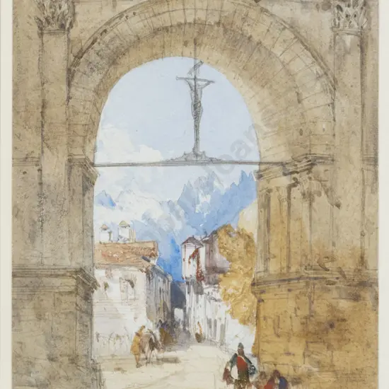 William Callow R W S (1812-1908) A View of the Village and Mountains Through the Arch at Aosta