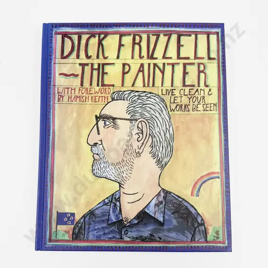 Dick Frizzell - The Painter