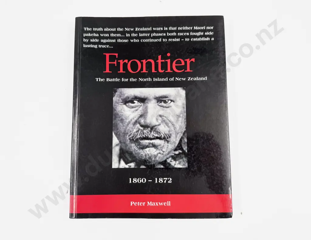 Peter Maxwell - Frontier - The Battle for the North Island of New Zealand Image 1++
