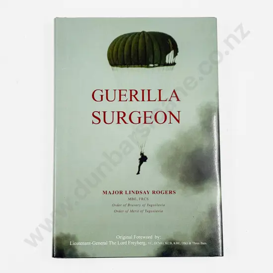 Major Lindsay Rogers - Guerilla Surgeon