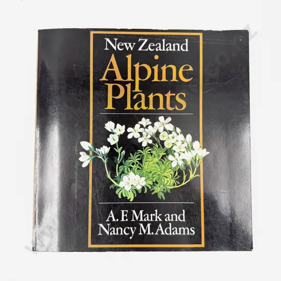 A.F. Mark and Nancy Adams - New Zealand Alpine Plants