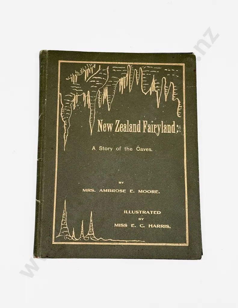 New Zealand Fairyland, A Story of the Caves, c1909 Image 1++