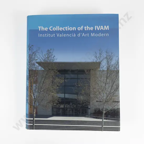 Generalitat Valenciana - The Collection of the IVAM (Insitut Valencià d'Art Modern) (English Text)