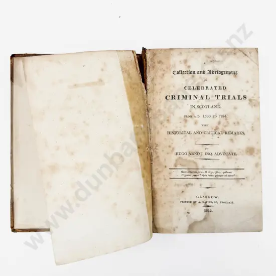A Collection & Abridgement of Celebrated Criminal Trials in Scotland 1812
