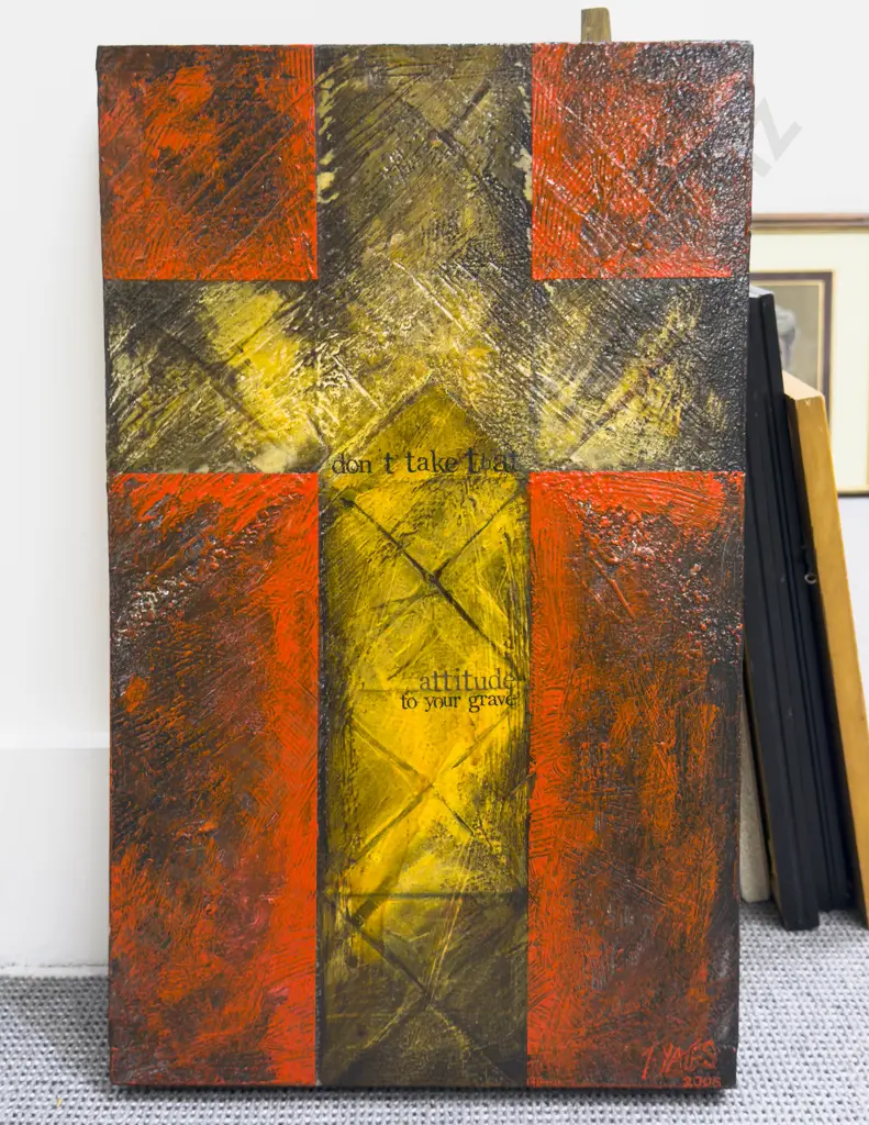 T Yates - Don't Take That Attitude To Your Grave - Acrylic Emulsion on Canvas Image 1++