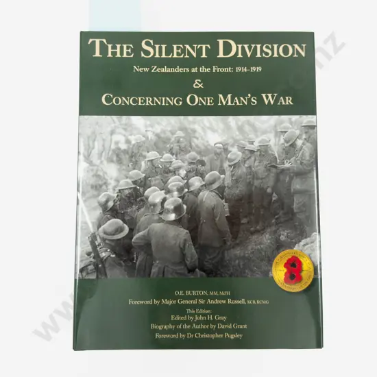 The Silent Division New Zealanders at the Front 1914-1919 & Concerning One Man's War