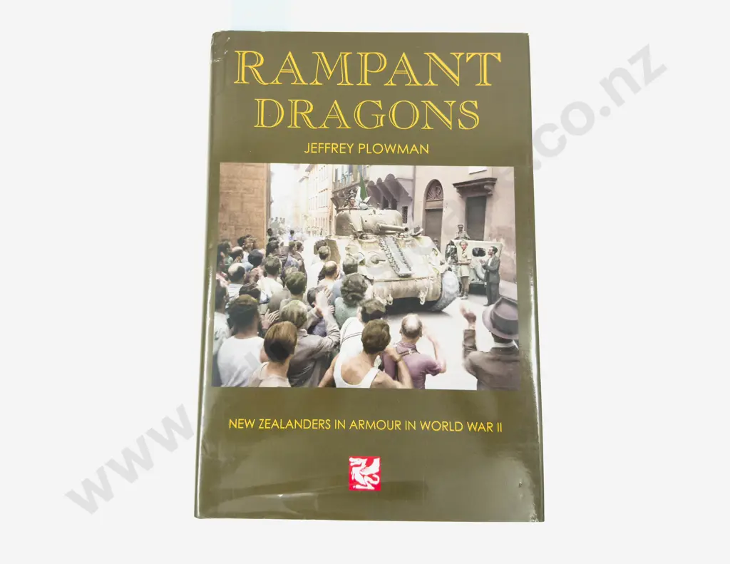 Rampant Dragons New Zealanders In Armour In World War II Image 1++