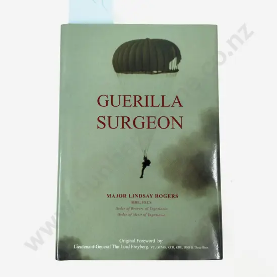 Guerilla Surgeon by Lindsay Rogers (Signed copy)