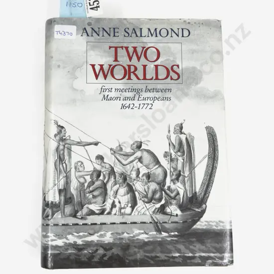 Two Worlds first meetings between Maori and Europeans 1642-1772 by Anne Salmond