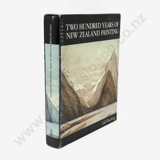 Two Hundred Years Of New Zealand Painting by Gil Docking